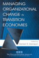 Cover of: Managing organizational change in transition economies