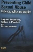 Cover of: Preventing child sexual abuse | Stephen Smallbone