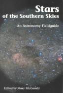 Cover of: Stars of the southern skies: an astronomy fieldguide