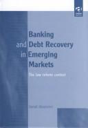 Banking and debt recovery in emerging markets by Sonali Abeyratne, Abeyratne