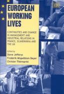 Cover of: European working lives by edited by Steve Jefferys, Frederik Mispelblom Beyer, Christer Thörnqvist