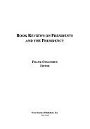 Cover of: Book reviews on presidents and the presidency