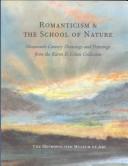 Cover of: Romanticism & the school of nature: nineteenth-century drawings and paintings from the Karen B. Cohen collection