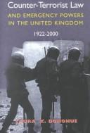 Cover of: Counter-terrorist law and emergency powers in the United Kingdom, 1922-2000