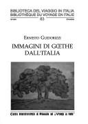 Cover of: Immagini di Goethe dall'Italia by Ernesto Guidorizzi