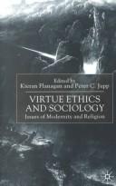 Cover of: Virtue Ethics and Sociology by 