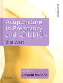 Cover of: Acupuncture in pregnancy and childbirth
