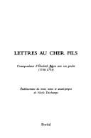 Cover of: Lettres au cher fils: correspondance d'Élisabeth Bégon avec son gendre (1748-1753)