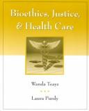 Cover of: Bioethics, justice, and health care | 