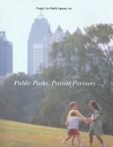 Cover of: Public Parks, Private Partners by Project for Public Spaces