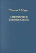 Cover of: Cardinal Pole in European context: a via media in the Reformation