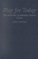 Cover of: Play for today: the evolution of television drama