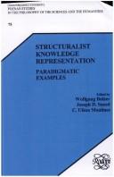 Cover of: STRUCTURALIST KNOWLEDGE REPRESENTATION. PARADIGMATIC EXAMPLES. (Poznan Studies in the Philosophy of the Sciences and the Humanities 75) (Poznan Studies ... Philosophy of the Sciences & the Humanities)