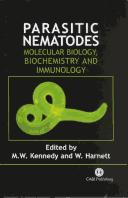 Cover of: Parasitic Nematodes: Molecular Biology, Biochemistry and Immunology