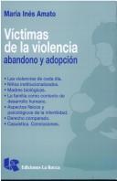 Cover of: Víctimas de la violencia: abandono y adopción