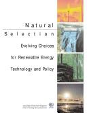 Cover of: Natural Selection: Evolving Choices for Renewable Energy Technology and Policy