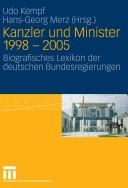 Cover of: Kanzler und Minister 1998-2005 by Udo Kempf, Hans-Georg Merz (Hrsg.) ; unter Mitarbeit von Markus Gloe.