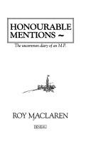 Cover of: Honourable mentions: the uncommon diary of an M. P.