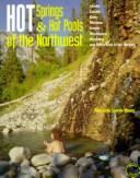 Cover of: Hot springs & hot pools of the Northwest by Marjorie Gersh