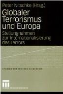 Cover of: Globaler Terrorismus und Europa: Stellungnahmen zur Internationalisierung des Terrors