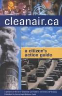 Cover of: Cleanair.Ca: A Citizen's Guide to Action