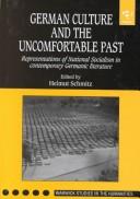 Cover of: German culture and the uncomfortable past by edited by Helmut Schmitz