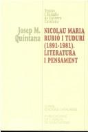 Cover of: Nicolau Maria Rubió i Tudurí, 1891-1981: literatura i pensament
