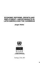 Cover of: Economic reforms, growth and employment: labour markets in Latin America and the Caribbean