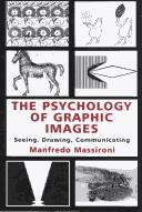 Cover of: The Psychology of Graphic Images: Seeing, Drawing, Communicating