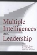 Cover of: Multiple Intelligences and Leadership (Volume in Lea's Organization and Management Series)