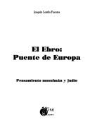 Cover of: El Ebro, puente de Europa: pensamiento musulmán y judío