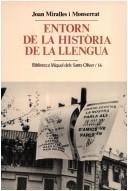 Cover of: Entorn de la història de la llengua by Joan Miralles i Monserrat