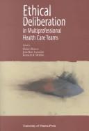 Cover of: Ethical deliberation in multi-professional health care teams