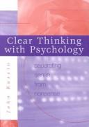 Cover of: Clear thinking with psychology: separating sense from nonsense