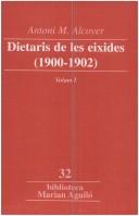 Dietaris de les eixides, 1900-1902 by Antoni Maria Alcover