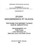 Cover of: Studia indogermanica et slavica: Festgabe für Werner Thomas zum 65.  Geburtstag