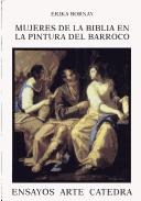 Cover of: Mujeres de la Biblia en la pintura del Barroco: imágenes de la ambigüedad