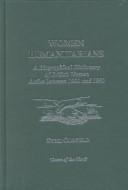 Cover of: Women humanitarians by Sybil Oldfield, Sybil Oldfield