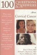 Cover of: 100 questions & answers about cervical cancer by Don S. Dizon