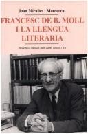Cover of: Francesc de B. Moll i la llengua literària