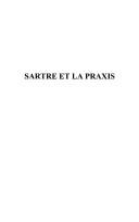 Cover of: Sartre et la praxis: ontologie de la liberté et praxis dans la pensée de Jean-Paul Sartre