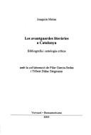 Cover of: Les avantguardes literàries a Catalunya: bibliografia i antologia crítica