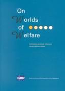 Cover of: Worlds of Welfare: Institutions and Their Effects In Eleven States