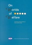 Cover of: On worlds of welfare by J. M Wildeboer Schut