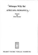 Cover of: Mélanges Willy Bal: Africana romanica
