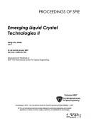 Cover of: Emerging liquid crystal technologies II: 21-22 and 24 January 2007, San Jose, California, USA