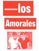 Cover of: Los Amorales by [texts, Patricia Ellis, Cuauhtémoc Medina, Philippe Vergne, Rein Wolfs, Carlos Amorales]