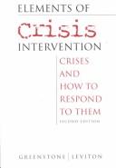 Cover of: Elements of crisis intervention by James L Greenstone