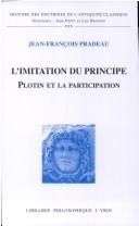 Cover of: L' imitation du principe: Plotin et la participation