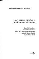 Cover of: La cultura española en la edad moderna